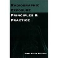 Radiographic Exposure by Wallace, Jerry Ellen, 9780803600515