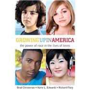 Growing Up in America by Christerson, Brad; Edwards, Korie L.; Flory, Richard, 9780804760515