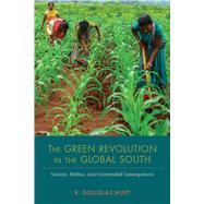 The Green Revolution in the Global South by Hurt, R. Douglas, 9780817320515