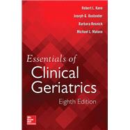Essentials of Clinical Geriatrics, Eighth Edition by Kane, Robert; Ouslander, Joseph; Resnick, Barbara; Malone, Michael, 9781259860515