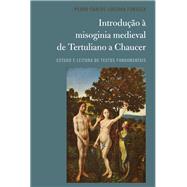 Introduo  Misoginia Medieval De Tertuliano a Chaucer by Fonseca, Pedro Carlos Louzada, 9781433170515