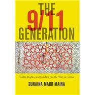 The 9/11 Generation by Maira, Sunaina Marr, 9781479880515