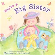 You're a Big Sister by Richmond, Marianne, 9781492650515