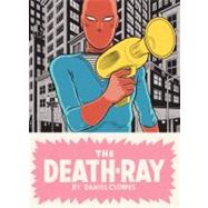 The Death-Ray by Clowes, Daniel, 9781770460515