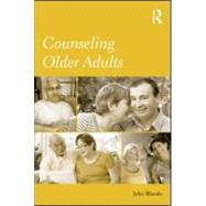 Counseling Older Adults by Blando; John A, 9780415990516