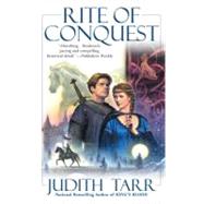 Rite of Conquest by Tarr, Judith, 9780451460516