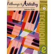 Pathways to Artistry: Technique, Book 3 by Rollin, Catherine (COP), 9780739030516