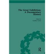 The Great Exhibition Vol 3: A Documentary History by Cantor,Geoffrey, 9781138760516