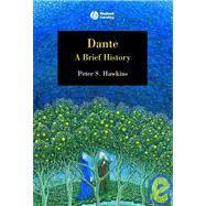Dante A Brief History by Hawkins, Peter S., 9781405130516
