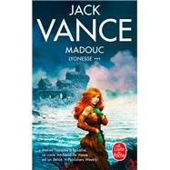 Madouc (Lyonesse, Tome 3) by Jack Vance, 9782253260516