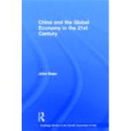 China and the Global Economy in the 21st Century by Saee; John, 9780415670517
