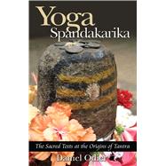 Yoga Spandakarika by Odier, Daniel, 9781594770517
