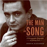 The Man in Song by Alexander, John M., 9781682260517