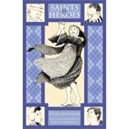 Saints & Heroes by Pochocki, Ethel, 9781932350517