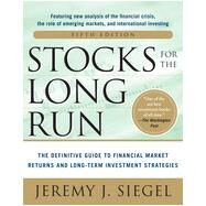 Stocks for the Long Run 5/E:  The Definitive Guide to Financial Market Returns & Long-Term Investment Strategies by Siegel, Jeremy, 9780071800518