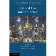 The Cambridge Companion to Natural Law Jurisprudence by Duke, George; George, Robert P., 9781107120518