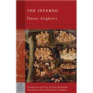 The Inferno (Barnes & Noble Classics Series) by Alighieri, Dante; Bondanella, Peter; Bondanella, Peter; Longfellow, Henry Wadsworth, 9781593080518
