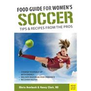 Food Guide for Women's Soccer by Averbuch, Gloria; Clark, Nancy, 9781782550518
