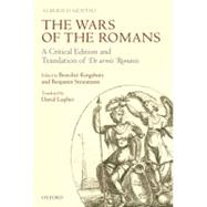 The Wars of the Romans A Critical Edition and Translation of De Armis Romanis by Gentili, Alberico; Kingsbury, Benedict; Straumann, Benjamin; Lupher, David, 9780199600519