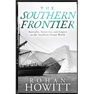 The Southern Frontier by Rohan Howitt, 9780522880519