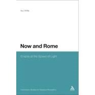 Now and Rome Lucan and Vergil as Theorists of Politics and Space by Willis, Ika, 9781441120519