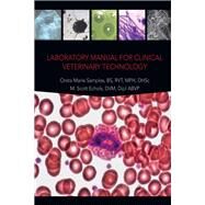 Laboratory Manual for Clinical Veterinary Technology by Oreta Marie Samples; M. Scott Echols, 9781591610519