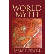 World Myth by Powell, Barry B., 9780205730520
