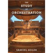 The Study of Orchestration by Adler, Samuel, 9780393600520