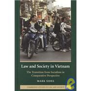 Law and Society in Vietnam: The Transition from Socialism in Comparative Perspective by Mark Sidel, 9780521850520