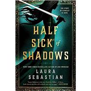 Half Sick of Shadows by Sebastian, Laura;, 9780593200520