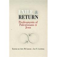 Exile and Return by Lesch, Ann Mosely; Lustick, Ian S., 9780812220520