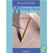 Writing Skills by Hanbury King, Dianna, 9780838820520