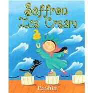 Saffron Ice Cream by Kheiriyeh, Rashin; Kheiriyeh, Rashin, 9781338150520