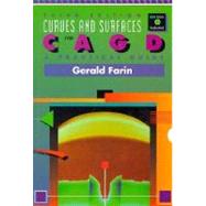 Curves and Surfaces for Computer Aided Geometric Design : A Practical Guide by Farin, Gerald, 9780122490521