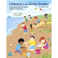 Literacy in the Early Grades: A Successful Start for PreK-4 Readers and Writers, and MyLab Education with Enhanced Pearson eText -- Access Card Package by Tompkins, Gail E., 9780134990521