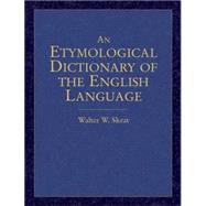 An Etymological Dictionary of the English Language by Skeat, Walter W., 9780486440521