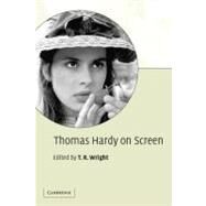 Thomas Hardy on Screen by Edited by T. R. Wright, 9780521600521