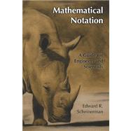 Mathematical Notation by Scheinerman, Edward R., 9781466230521