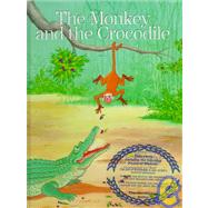 The Monkey and the Crocodile: A Timeless Story by Reddy, Kumuda; Pruitt, John Emory; Vasu, 9781575820521