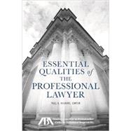 Essential Qualities of the Professional Lawyer by Unknown, 9781627220521
