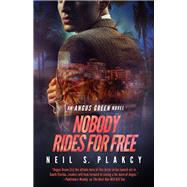 Nobody Rides for Free by Plakcy, Neil S., 9781635760521