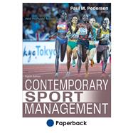 Contemporary Sport Management 8th Edition With HKPropel Access by Paul M. Pedersen, 9781718230521