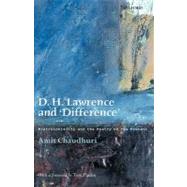 D. H. Lawrence and 'Difference' Postcoloniality and the Poetry of the Present by Chaudhuri, Amit; Paulin, Tom, 9780199260522