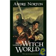 Lost Lands of Witch World by Norton, Andre, 9780765300522