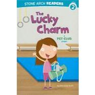 The Lucky Charm by Hooks, Gwendolyn; Byrne, Mike, 9781434230522