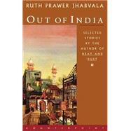 Out of India Selected Stories by Jhabvala, Ruth Prawer, 9781582430522