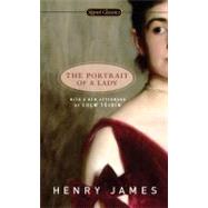 The Portrait of A Lady by James, Henry (Author); Barreca, Regina (Introduction by); Toibin, Colm (Afterword by), 9780451530523