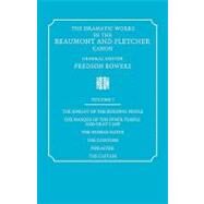 The Dramatic Works in the Beaumont and Fletcher Canon by Francis Beaumont , John Fletcher , Edited by Fredson Bowers, 9780521060523