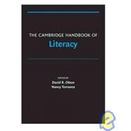 The Cambridge Handbook of Literacy by Edited by David R. Olson , Nancy Torrance, 9780521680523