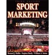 Sport Marketing - 3rd Edition by Mullin, Bernard, 9780736060523